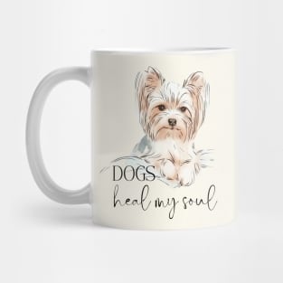 DOGS Heal my Soul - Yorkshire Terrier Mug